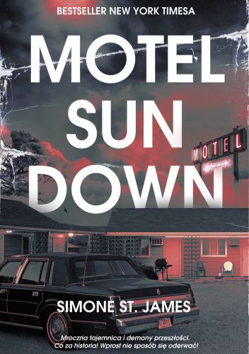 Okładka książki Motel Sun Down Simone St. James
