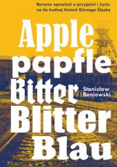 Okładka książki Apple Papfle Bitter Blitter Blau Stanisław Beniowski