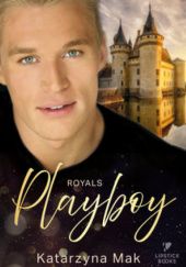 Okładka książki Royals Playboy Katarzyna Mak