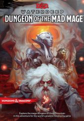 Okładka książki Waterdeep: Dungeon of the Mad Mage Wizards RPG Team