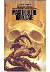 Okładka książki Master of the Dark Gate John Jakes