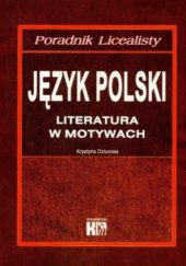 Okładka książki Język polski. Literatura w motywach Krystyna Dziurowa