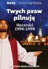 Okładka książki Twych praw pilnuję Anna Dąmbska