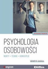 Okładka książki Psychologia osobowości. Nurty, teorie, koncepcje Henryk Gasiul