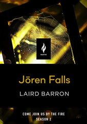 Okładka książki Joren Falls A Short Horror Story Laird Barron
