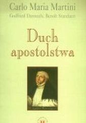 Okładka książki Duch apostolstwa Godfried Danneels, Carlo Maria Martini SJ, Benoit Standaert