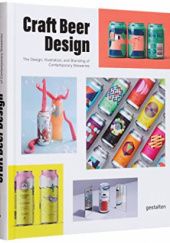 Okładka książki Craft Beer Design. The Design, Illustration and Branding of Contemporary Breweries Peter Monrad
