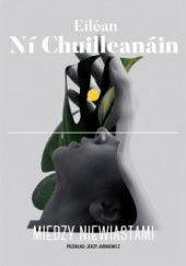 Okładka książki Między niewiastami Eiléan Ní Chuilleanáin
