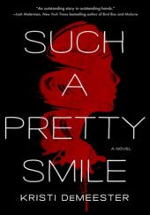 Okładka książki Such a Pretty Smile Kristi DeMeester