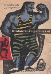 Okładka książki Królowie ringu i bieżni Włodzimierz Gołębiewski, Juliusz Stroynowski
