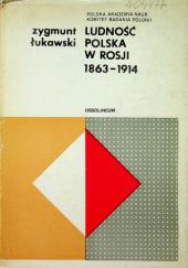 Okładka książki Ludność polska w Rosji 1863-1914 Zygmunt Łukawski