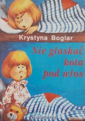 Okładka książki Nie głaskać kota pod włos Krystyna Boglar