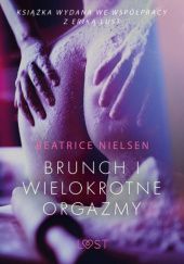 Okładka książki Brunch i wielokrotne orgazmy Beatrice Nielsen