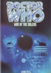Okładka książki Doctor Who: War of the Daleks John Peel