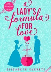 Okładka książki A Lady's Formula for Love Elizabeth Everett