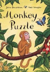 Okładka książki Monkey Puzzle Julia Donaldson, Axel Scheffler