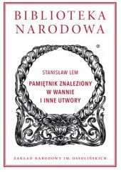 Okładka książki Pamiętnik znaleziony w wannie i inne utwory Stanisław Lem