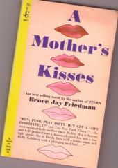 Okładka książki A Mother's Kisses Bruce Jay Friedman