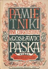 Okładka książki Pamiętniki Jana Chryzostoma z Gosławic Paska Jan Chryzostom Pasek