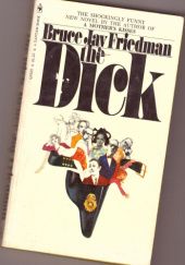 Okładka książki The Dick Bruce Jay Friedman