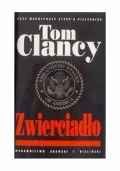 Okładka książki Zwierciadło Tom Clancy, Steve Pieczenik, Jeff Rovin