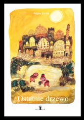 Okładka książki Ostatnie drzewo Štěpán Zavřel