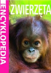 Okładka książki Mini Encyklopedia. Zwierzęta Camilla de le Bedoyere