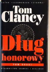 Okładka książki Dług honorowy Tom 2 Tom Clancy