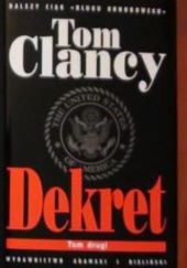 Okładka książki Dekret Tom 2 Tom Clancy