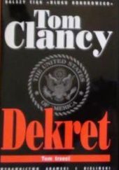 Okładka książki Dekret Tom 3 Tom Clancy