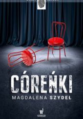 Okładka książki Córeńki Magdalena Szydeł