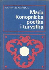 Okładka książki Maria Konopnicka poetka i turystka Halina Sławińska