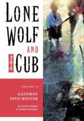 Okładka książki Lone Wolf and Cub #16: Gateway into winter Kazuo Koike, Goseki Kojima