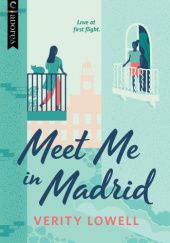 Okładka książki Meet Me in Madrid Verity Lowell