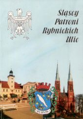 Śląscy patroni rybnickich ulic