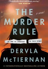 Okładka książki The Murder Rule Dervla McTiernan