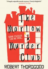 Okładka książki The Marlow Murder Club Robert Thorogood