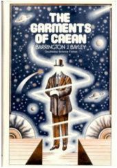 Okładka książki The Garments of Caean Barrington J. Bayley