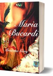 Okładka książki Mroczne Góry Maria Bucardi