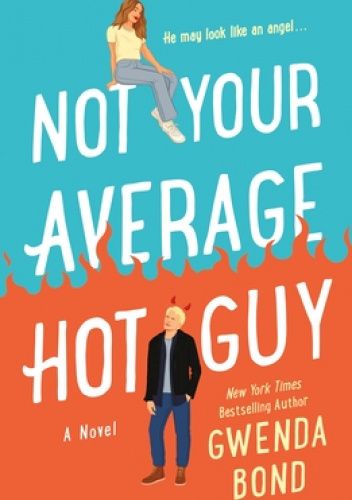 Okładki książek z cyklu Not Your Average Hot Guy