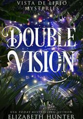 Okładka książki Double Vision Elizabeth Hunter