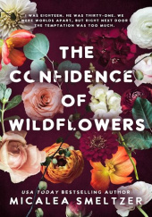 Okładka książki The Confidence of Wildflowers Micalea Smeltzer