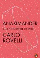 Okładka książki Anaximander And the Nature of Science Carlo Rovelli