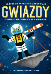 Okładka książki Profesor Astrokot obserwuje gwiazdy Dominic Walliman