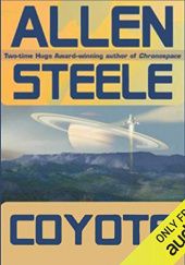 Okładka książki Coyote. A Novel of Interstellar Exploration Allen Steele
