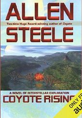 Okładka książki Coyote Rising. A Novel of Interstellar Revolution Allen Steele