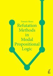Okładka książki Refutation Methods in Modal Propositional Logic Tomasz Skura