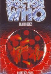 Okładka książki Doctor Who: Alien Bodies Lawrence Miles