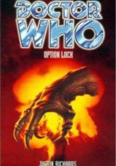Okładka książki Doctor Who: Option Lock Justin Richards