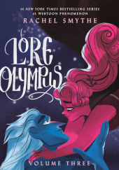 Okładka książki Lore Olympus: Volume Three Rachel Smythe
